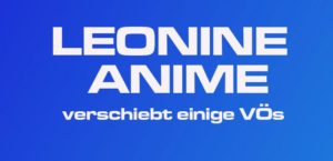 LEONINE ANIME 2020 Vö Verschiebungen