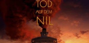 TOD AUF DEM NIL 2020 Film Kino Kaufen Shop News Trailer Kritik