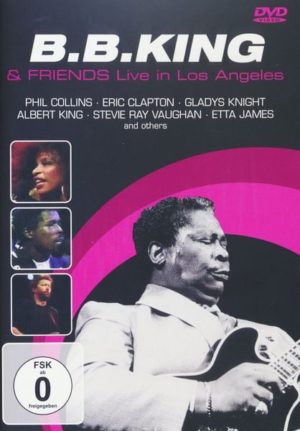 B.B. King & Friends - Live in Los Angeles