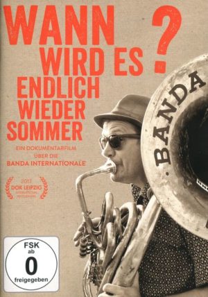 Banda Internationale - Wann wird es endlich mal wieder richtig Sommer?