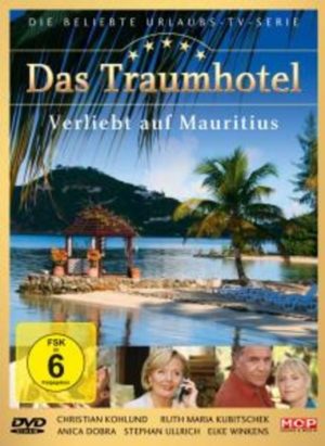 Das Traumhotel - Verliebt auf Mauritius