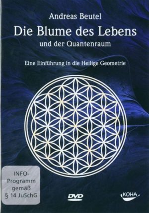 Die Blume des Lebens und der Quantenraum