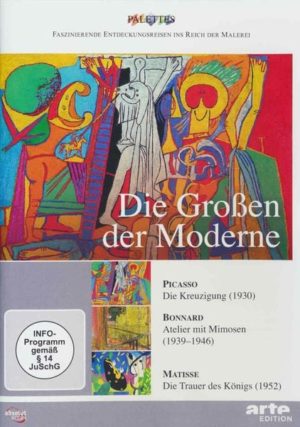 Die Großen der Moderne: Picasso/Bonnard/Matisse