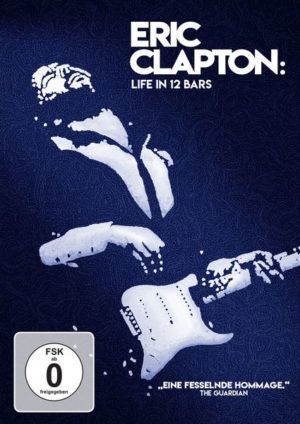 Eric Clapton - Life in 12 Bars