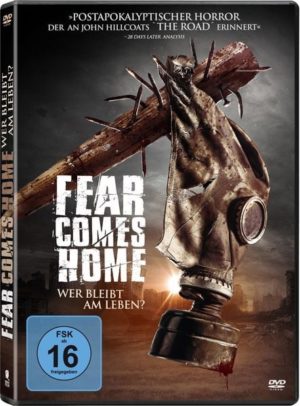 Fear comes home - Wer bleibt am Leben?