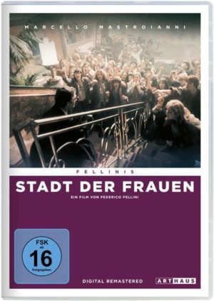 Fellini's Stadt der Frauen - Digital Remastered