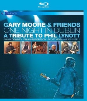 Gary Moore - One Night in Dublin - A Tribute to Phil Lynott