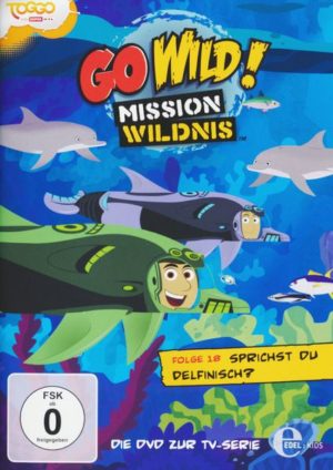 Go Wild! Mission Wildnis (18)DVD z.TV-Serie-Sprichst Du Delfinisch?