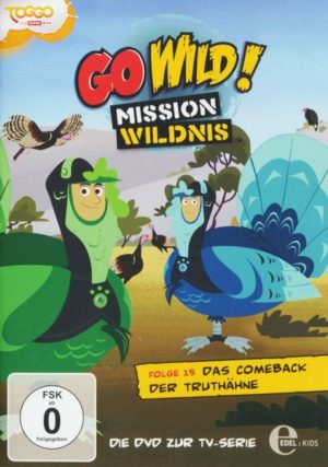 Go Wild! - Mission Wildnis - Folge 15: Das Comeback der Truthähne