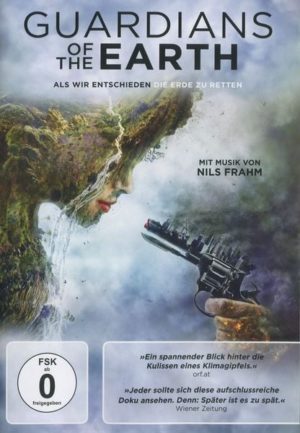 Guardians of the Earth - Als wir entschieden