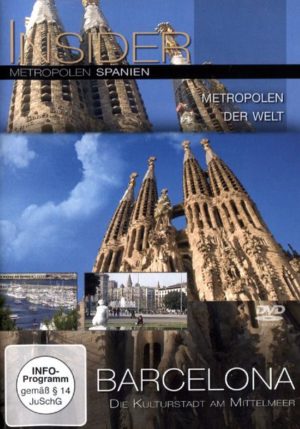 Insider Metropolen - Spanien: Barcelona