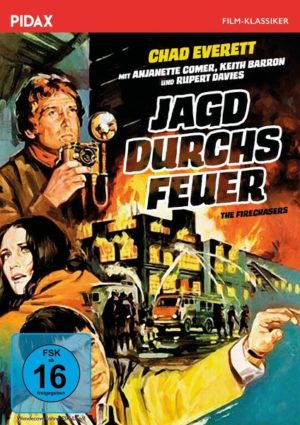 Jagd durchs Feuer (The Firechasers) / Spannender Kriminalfilm von Autor Philip Levene ('Quentin Barnaby') mit Starbesetzung (Pidax Film-Klassiker)