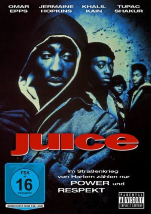 Juice  (mit Rapper-Legende Tupac Shakur)