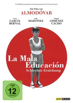 La Mala Educación - Schlechte Erziehung