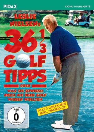 Leslie Nielsens 36 1/3 Golftipps / Die komplette Golfkurs-Trilogie mit Kultkomiker Leslie Nielsen (Pidax Doku-Highlights)