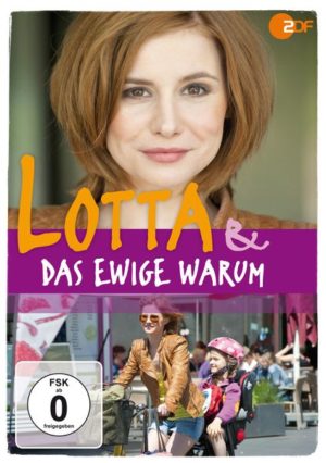 Lotta & das ewige Warum