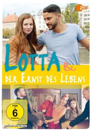 Lotta & der Ernst des Lebens