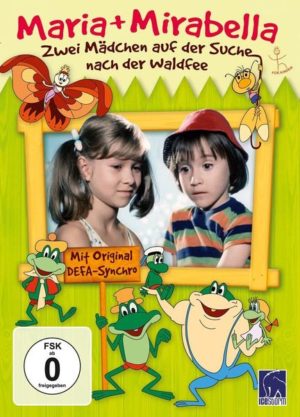 Maria + Mirabella - Zwei Mädchen auf der Suche nach der Waldfee