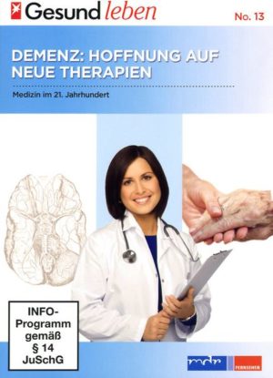 Medizin im 21. Jahrhundert Teil 3 - Demenz: Hoffnung auf neue Therapien