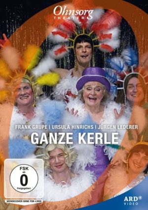 Ohnsorg Theater - Ganze Kerle