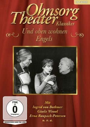 Ohnsorg-Theater Klassiker: Und oben wohnen Engels