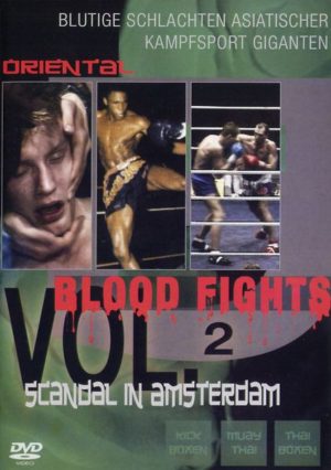 Oriental Blood Fights Vol. 2 - Scandal in Amster