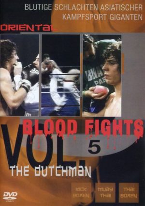 Oriental Blood Fights Vol. 5 - The Dutchman