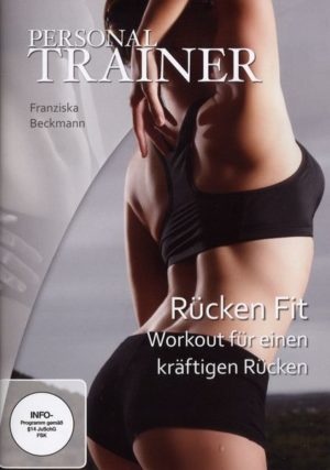 Personal Trainer - Rücken Fit: Workout für einen kräftigen Rücken