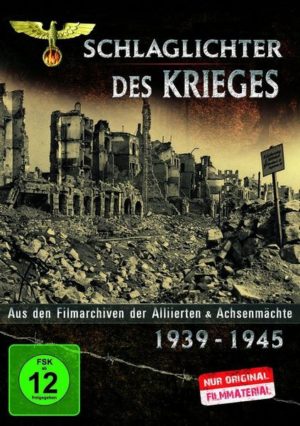 Schlaglichter des Krieges 1939-1945