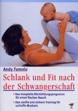 Schlank und fit nach der Schwangerschaft