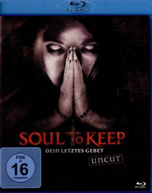 Soul to Keep - Dein letztes Gebet