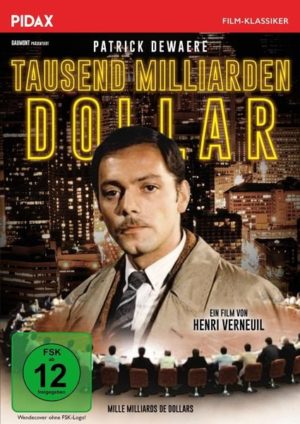 Tausend Milliarden Dollar (Mille milliards de dollars) / Spannender Thriller mit Starbesetzung (Pidax Film-Klassiker)