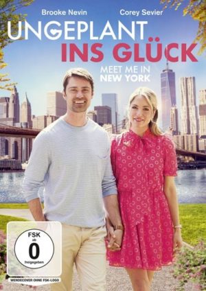 Ungeplant ins Glück - Meet me in New York